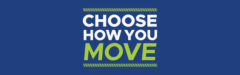 Choose How You Move banner
